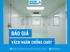 Báo giá vách ngăn chống cháy chất lượng, chính hãng, giá rẻ