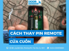 Hướng dẫn cách thay pin remote cửa cuốn đơn giản tại nhà