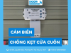 Cảm biến chống kẹt cửa cuốn là gì? Nguyên lý & các loại phổ biến
