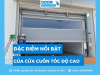 5 đặc điểm nổi bật của cửa cuốn tốc độ cao, tự động, an toàn
