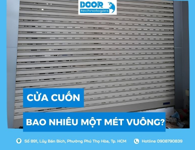 Cửa cuốn bao nhiêu một mét vuông? Cập nhật giá mới nhất